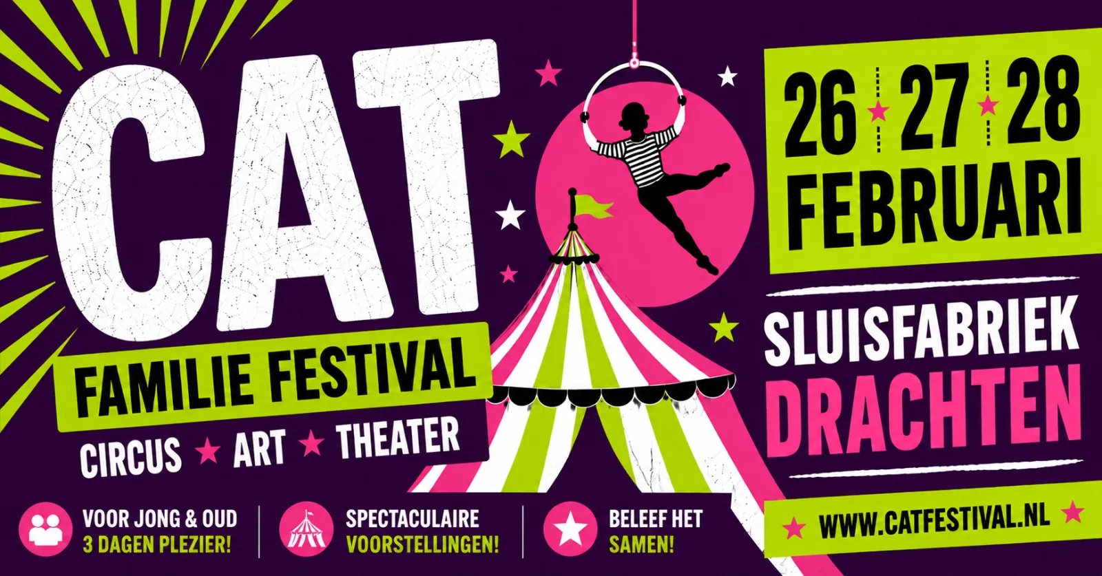 CAT Familie Festival — Circus, Art, Theater. 26, 27, 28 februari, Sluisfabriek Drachten